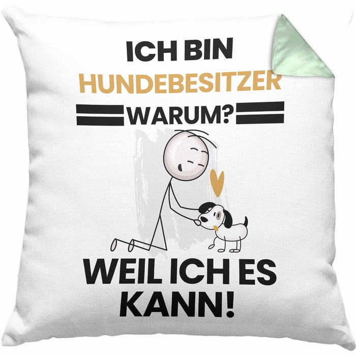 Hundebesitzer Geschenk Kissen mit Füllung 40x40 Lustiger Spruch Ich Bin Hundebesitzer Warum Weil Ich Es Kann Geschenkidee Bester Hundebesitzer Geburtstag (Grau) Grün Trendation