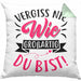 Vergiss Nie Wie Großartig Du Bist Kissen mit Füllung 40x40 Geschenk Liebste Person Beste Freundin Geschenkidee (Grau) Grün Trendation
