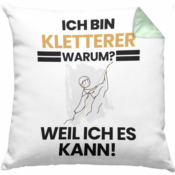 Kletterer Geschenk Kissen mit Füllung 40x40 Lustiger Spruch Ich Bin Kletterer Warum Weil Ich Es Kann Geschenkidee Bester Kletterer Geburtstag (Grau) Grün Trendation