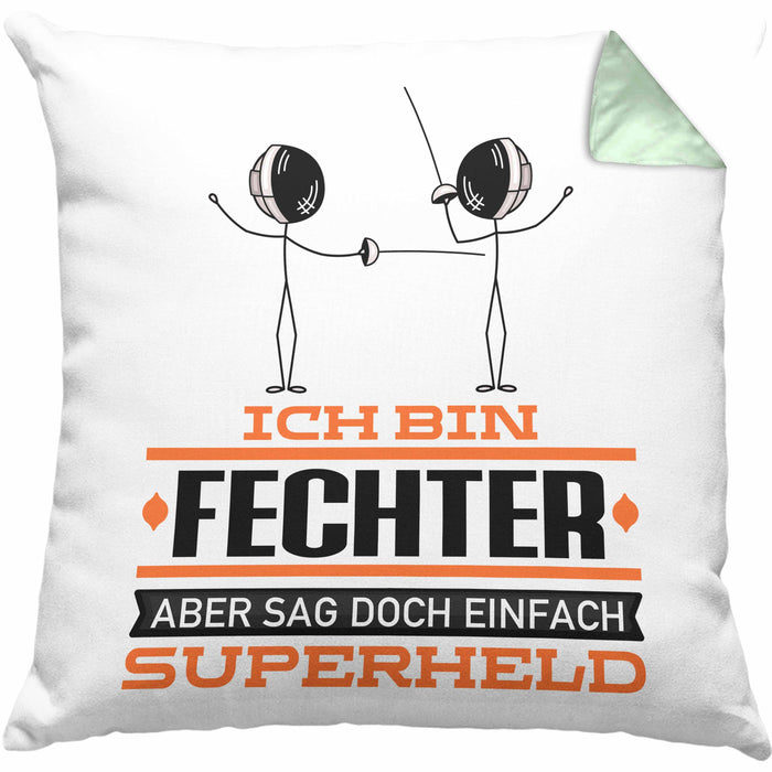 Fechter Geschenk Kissen mit Füllung 40x40 Ich Bin Fechter Aber Sag Doch Einfach Superheld Lustige Geschenkdiee für Fechter (Grau) Grün Trendation