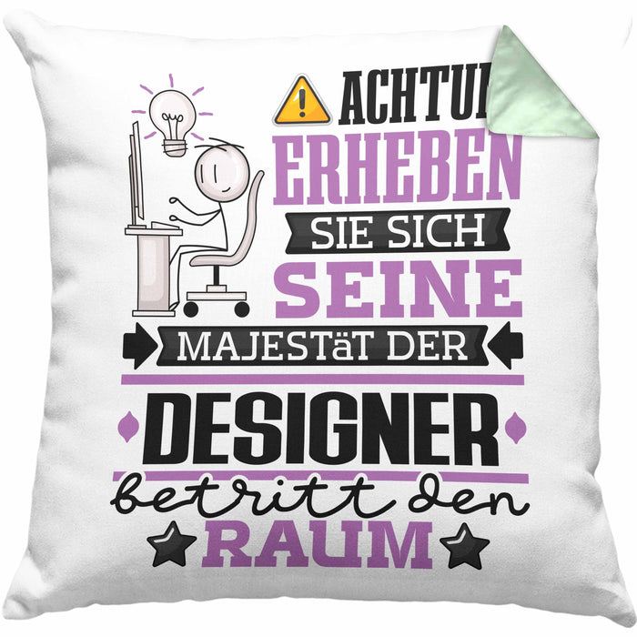 Designer Geschenk Kissen mit Füllung 40x40 Lustiger Spruch Erheben Sie Sich Der Designer Betritt den Raum (Grau) Grün Trendation