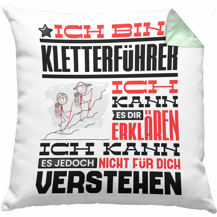 Kletterführer Geschenk Kaffee-Kissen mit Füllung 40x40 Geschenkidee für Kletterführer Ich Bin Kletterführer Ich Kann Es Dir Erklären Jedoch Nicht Für Dich Verstehen Spruch Lustig (Grau) Grün Trendation