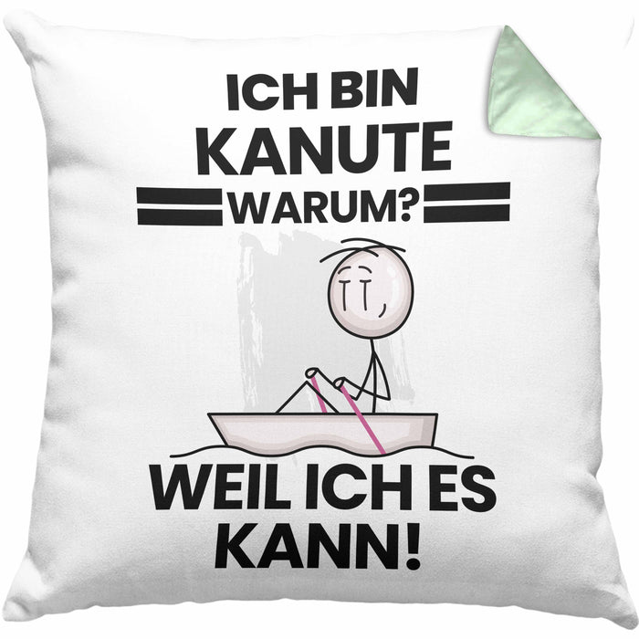 Kanute Geschenk Kissen mit Füllung 40x40 Lustiger Spruch Ich Bin Kanute Warum Weil Ich Es Kann Geschenkidee Bester Kanute Geburtstag (Grau) Grün Trendation