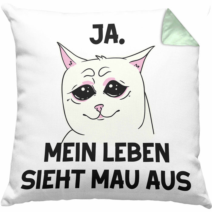 Dank Meme Kissen mit Füllung 40x40 Katzen Besitzer Wortspiel Ja Mein Leben Sieht Mau Aus Traurige Katze Geschenkidee (Grau) Grün Trendation