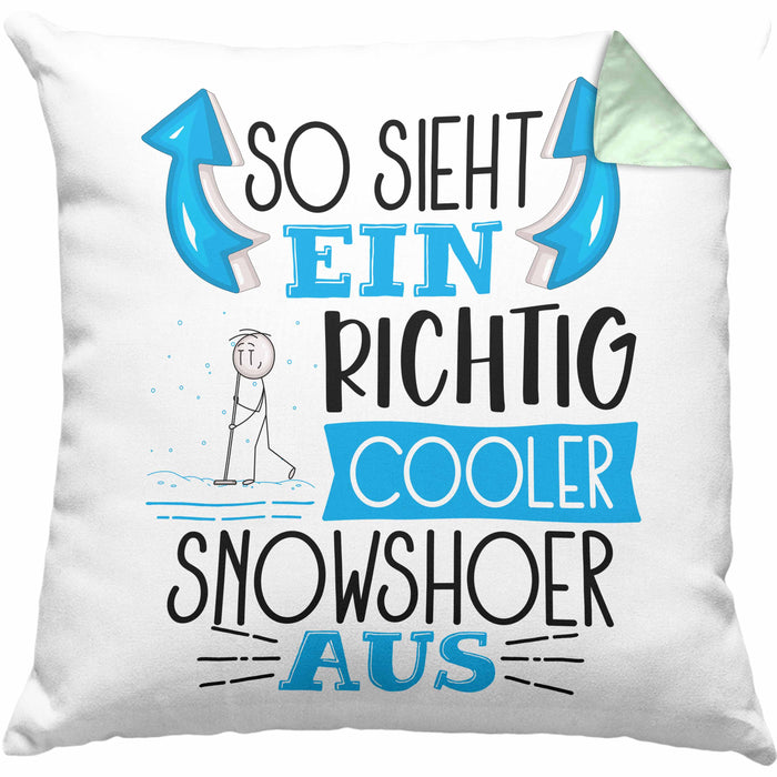 So Sieht Ein Richtig Cooler Snowshoer Aus Geschenk Kissen mit Füllung 40x40 Lustiger Spruch Geschenkidee (Grau) Grün Trendation