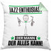 Jazz-Enthusiast Kissen mit Füllung 40x40 Geschenk für Jazz-Enthusiast Der Mann Der Alles Kann Geschenkidee zum Geburtstag (Grau) Grün Trendation