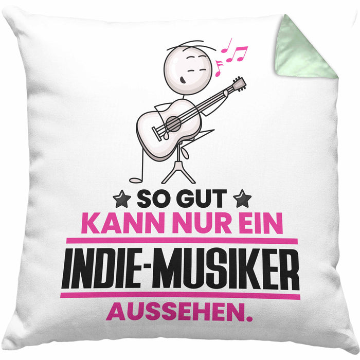 Indie-Musiker Geschenk Kissen mit Füllung 40x40 So Gut Kann Nur Ein Indie-Musiker Aussehen Geschenkidee (Grau) Grün Trendation