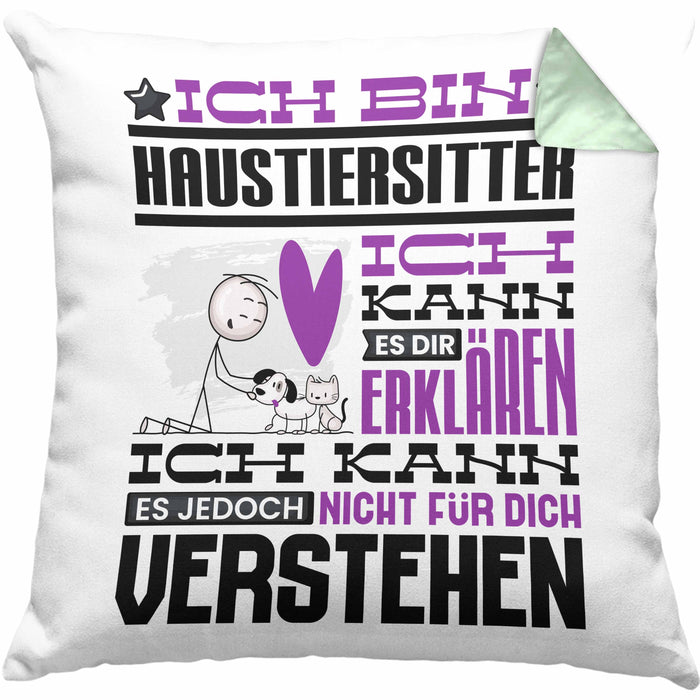 Haustiersitter Geschenk Kaffee-Kissen mit Füllung 40x40 Geschenkidee für Haustiersitter Ich Bin Haustiersitter Ich Kann Es Dir Erklären Jedoch Nicht Für Dich Verstehen Spruch Lustig (Grau) Grün Trendation