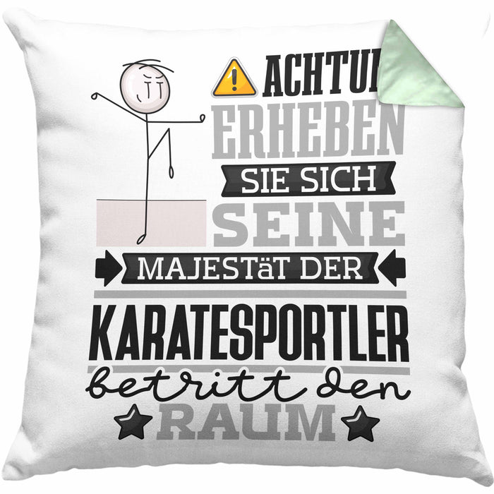 Karatesportler Geschenk Kissen mit Füllung 40x40 Lustiger Spruch Erheben Sie Sich Der Karatesportler Betritt den Raum (Grau) Grün Trendation