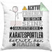 Karatesportler Geschenk Kissen mit Füllung 40x40 Lustiger Spruch Erheben Sie Sich Der Karatesportler Betritt den Raum (Grau) Grün Trendation