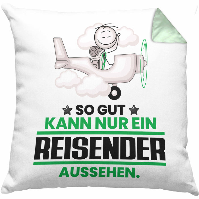 Reisender Geschenk Kissen mit Füllung 40x40 So Gut Kann Nur Ein Reisender Aussehen Geschenkidee (Grau) Grün Trendation