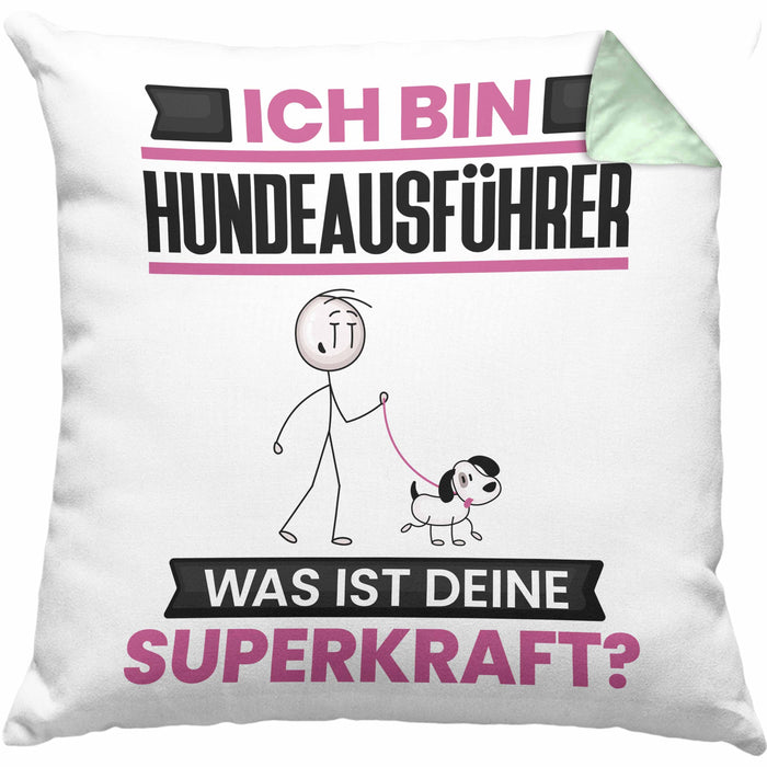 Hundeausführer Kissen mit Füllung 40x40 Geschenk für Hundeausführer Geburtstag Lustiger Spruch Was Ist Deine Superkraft (Grau) Grün Trendation