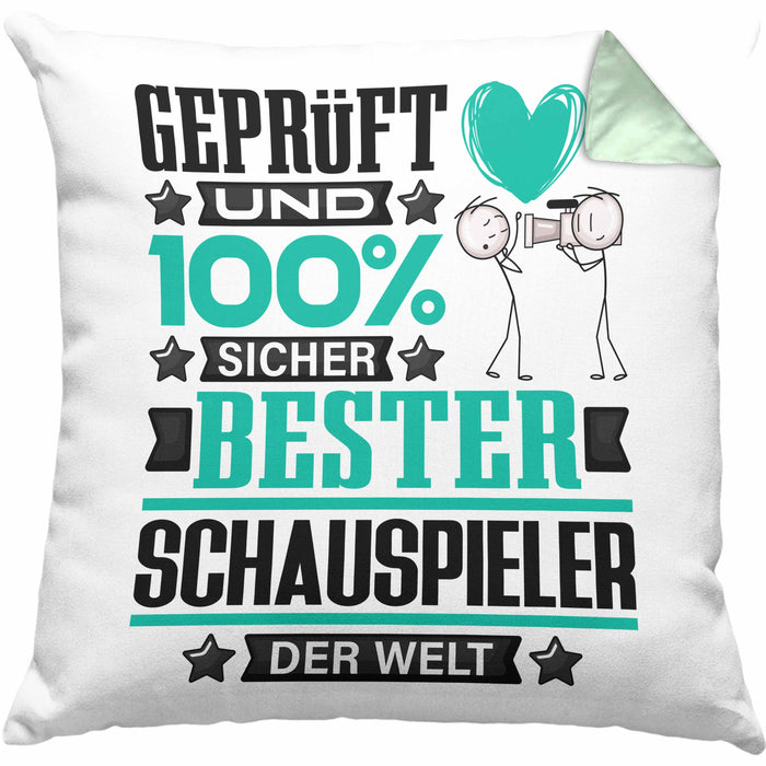 Schauspieler Geschenk Lustiger Spruch für Schauspieler Geschenkidee Bester Schauspieler Der WeltKissen mit Füllung 40x40 (Grau) Grün Trendation