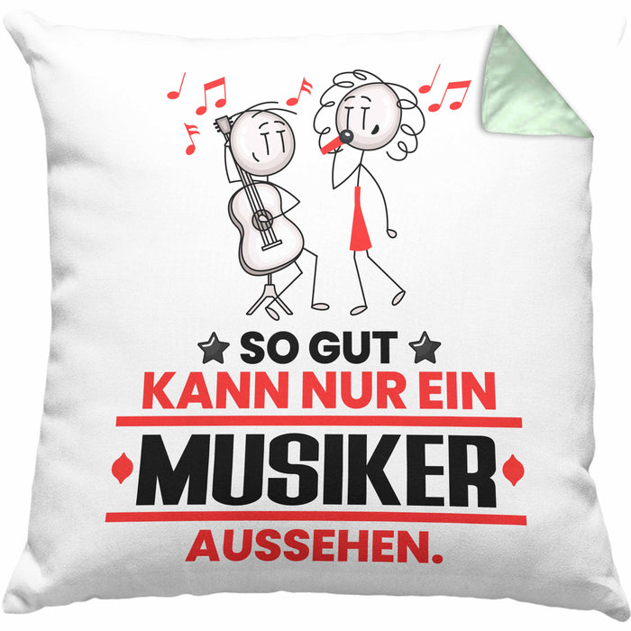 Musiker Geschenk Kissen mit Füllung 40x40 So Gut Kann Nur Ein Musiker Aussehen Geschenkidee (Grau) Grün Trendation