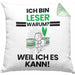 Leser Geschenk Kissen mit Füllung 40x40 Lustiger Spruch Ich Bin Leser Warum Weil Ich Es Kann Geschenkidee Bester Leser Geburtstag (Grau) Grün Trendation