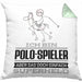 Polo-Spieler Geschenk Kissen mit Füllung 40x40 Ich Bin Polo-Spieler Aber Sag Doch Einfach Superheld Lustige Geschenkdiee für Polo-Spieler (Grau) Grün Trendation