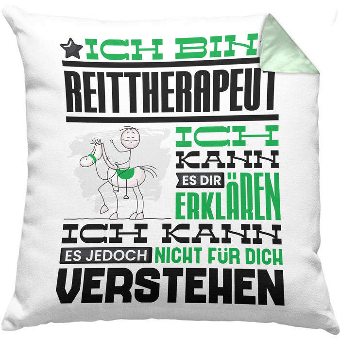 Reittherapeut Geschenk Kaffee-Kissen mit Füllung 40x40 Geschenkidee für Reittherapeut Ich Bin Reittherapeut Ich Kann Es Dir Erklären Jedoch Nicht Für Dich Verstehen Spruch Lustig (Grau) Grün Trendation