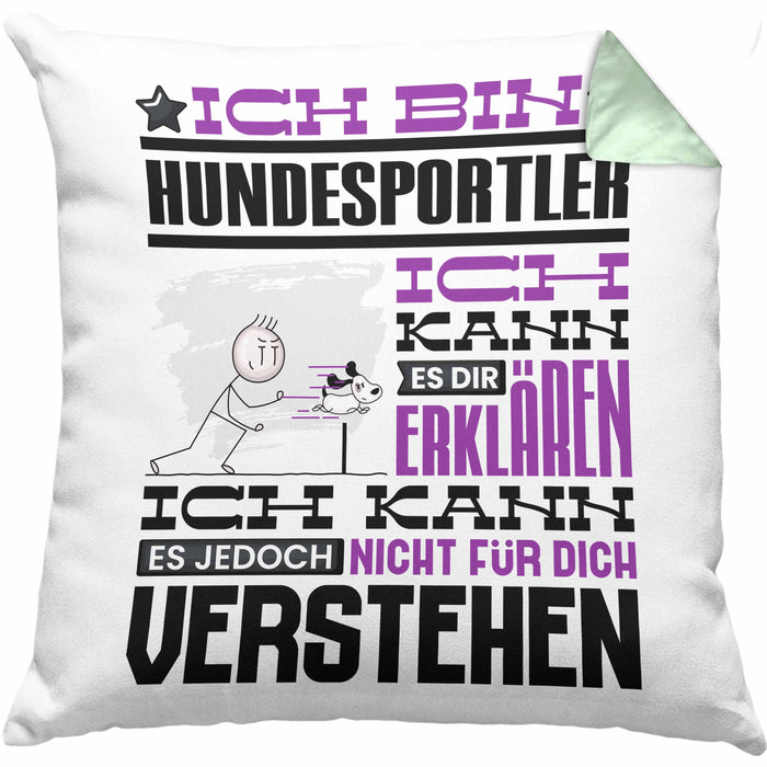 Hundesportler Geschenk Kaffee-Kissen mit Füllung 40x40 Geschenkidee für Hundesportler Ich Bin Hundesportler Ich Kann Es Dir Erklären Jedoch Nicht Für Dich Verstehen Spruch Lustig (Grau) Grün Trendation