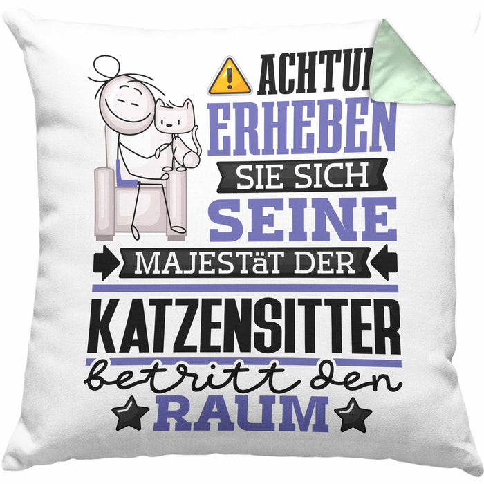 Katzensitter Geschenk Kissen mit Füllung 40x40 Lustiger Spruch Erheben Sie Sich Der Katzensitter Betritt den Raum (Grau) Grün Trendation