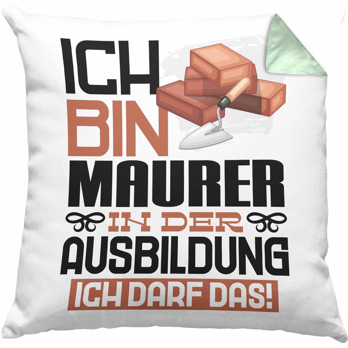 Maurer Ausbildung Kissen mit Füllung 40x40 Geschenk Ich Bin Maurer In Der Ausbildung Ich Darf Das Geschenkidee Spruch (Grau) Grün Trendation