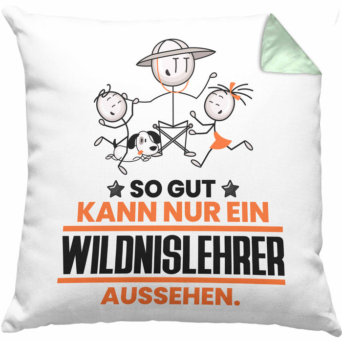 Wildnislehrer Geschenk Kissen mit Füllung 40x40 So Gut Kann Nur Ein Wildnislehrer Aussehen Geschenkidee (Grau) Grün Trendation