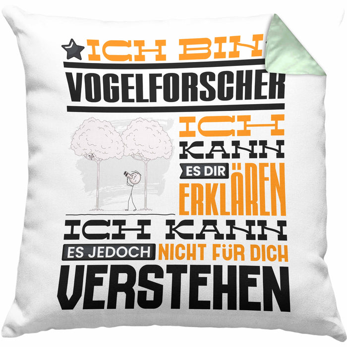 Vogelforscher Geschenk Kaffee-Kissen mit Füllung 40x40 Geschenkidee für Vogelforscher Ich Bin Vogelforscher Ich Kann Es Dir Erklären Jedoch Nicht Für Dich Verstehen Spruch Lustig (Grau) Grün Trendation