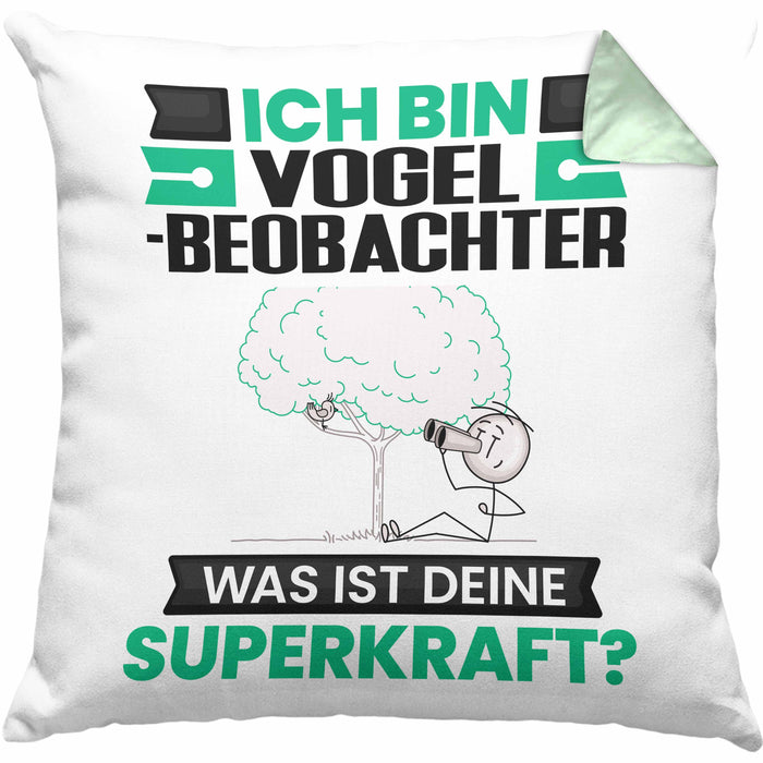 Vogelbeobachter Kissen mit Füllung 40x40 Geschenk für Vogelbeobachter Geburtstag Lustiger Spruch Was Ist Deine Superkraft (Grau) Grün Trendation