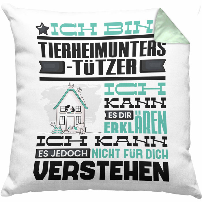 Tierheimunterstützer Geschenk Kaffee-Kissen mit Füllung 40x40 Geschenkidee für Tierheimunterstützer Ich Bin Tierheimunterstützer Ich Kann Es Dir Erklären Jedoch Nicht Für Dich Verstehen Spruch Lustig (Grau) Grün Trendation