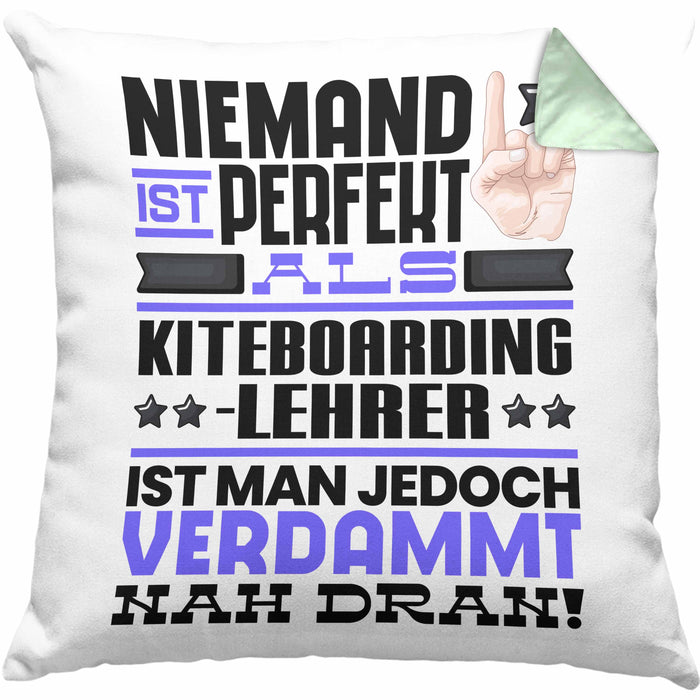 Kiteboarding-Lehrer Geschenk Kissen mit Füllung 40x40 Lustige Geschenkidee für Kiteboarding-Lehrer Geburtstag Niemand Ist Perfekt Aber Als Kiteboarding-Lehrer Ist Man Nah Dran (Grau) Grün Trendation