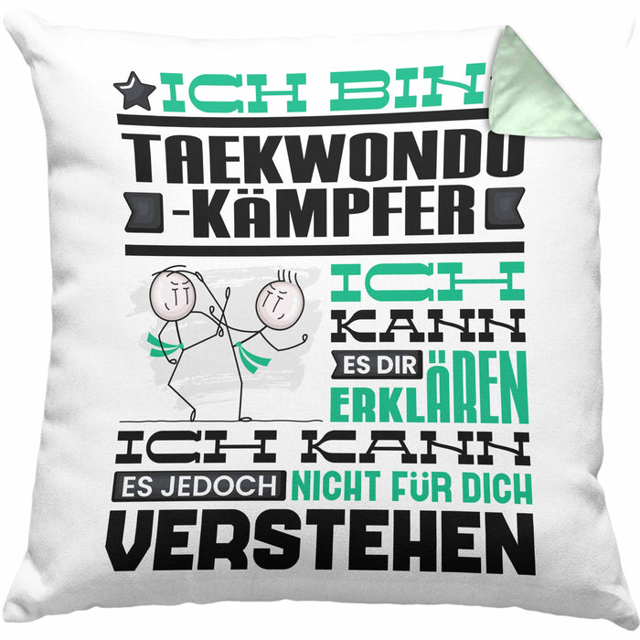 Taekwondo-Kämpfer Geschenk Kaffee-Kissen mit Füllung 40x40 Geschenkidee für Taekwondo-Kämpfer Ich Bin Taekwondo-Kämpfer Ich Kann Es Dir Erklären Jedoch Nicht Für Dich Verstehen Spruch Lustig (Grau) Grün Trendation