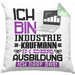 Industriekaufmann Ausbildung Kissen mit Füllung 40x40 Geschenk Ich Bin Industriekaufmann In Der Ausbildung Ich Darf Das Geschenkidee Spruch (Grau) Grün Trendation