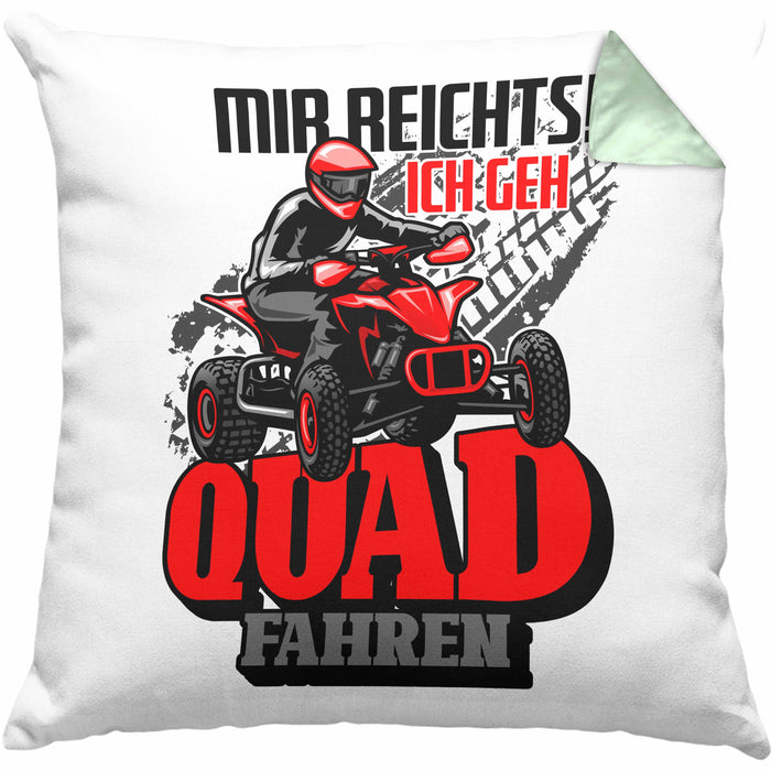 Mir Reichts Ich Geh Quad Fahren Kissen mit Füllung 40x40 Geschenk Quadfahrer Geschenkidee Lustiger Spruch (Grau) Grün Trendation