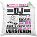 DJ Geschenk Kissen mit Füllung 40x40 Geschenkidee für DJ Geburtstag Lustiger Spruch Ich Bin DJ Ich Kann Es Dir Erklären Aber Nicht Für Dich Verstehen (Grau) Grün Trendation