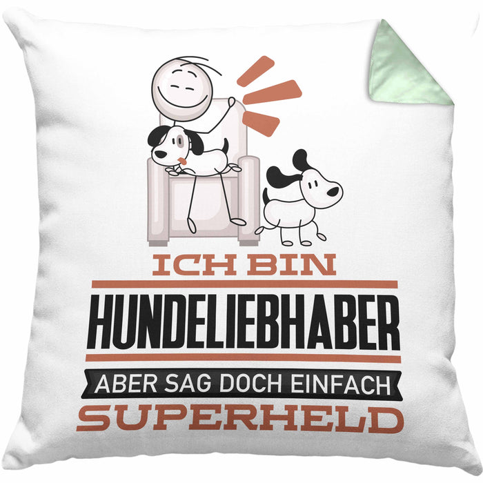 Hundeliebhaber Geschenk Kissen mit Füllung 40x40 Ich Bin Hundeliebhaber Aber Sag Doch Einfach Superheld Lustige Geschenkdiee für Hundeliebhaber (Grau) Grün Trendation