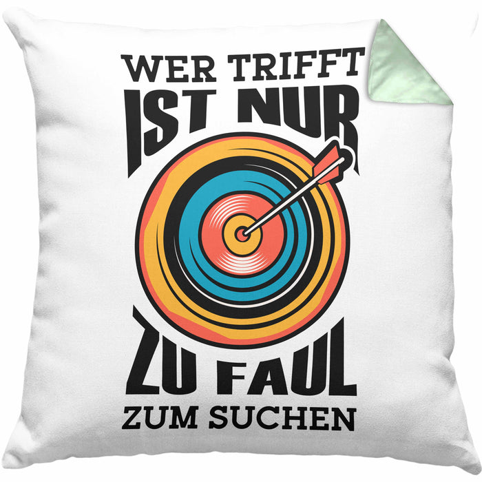 Bogenschießen Kissen mit Füllung 40x40 mit Bogenschütze Spruch - Geschenk für Pfeil und Bogen Fans Wer Trifft Ist Nur Zu Faul Zum Suchen (Grau) Grün Trendation