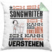 Songwriter Geschenk Kaffee-Kissen mit Füllung 40x40 Geschenkidee für Songwriter Ich Bin Songwriter Ich Kann Es Dir Erklären Jedoch Nicht Für Dich Verstehen Spruch Lustig (Grau) Grün Trendation