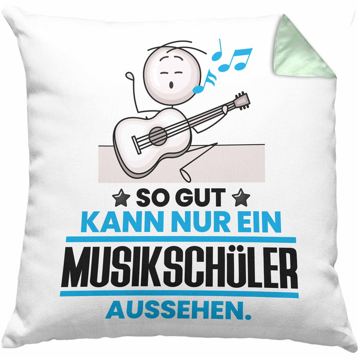 Musikschüler Geschenk Kissen mit Füllung 40x40 So Gut Kann Nur Ein Musikschüler Aussehen Geschenkidee (Grau) Grün Trendation