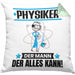 Physiker Kissen mit Füllung 40x40 Geschenk für Physiker Der Mann Der Alles Kann Geschenkidee zum Geburtstag (Grau) Grün Trendation