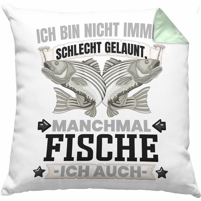 Fischen Angler Geschenk Kissen mit Füllung 40x40 Ich Bin Nicht immer Schlecht Gelaunt Angler Fischer (Grau) Grün Trendation