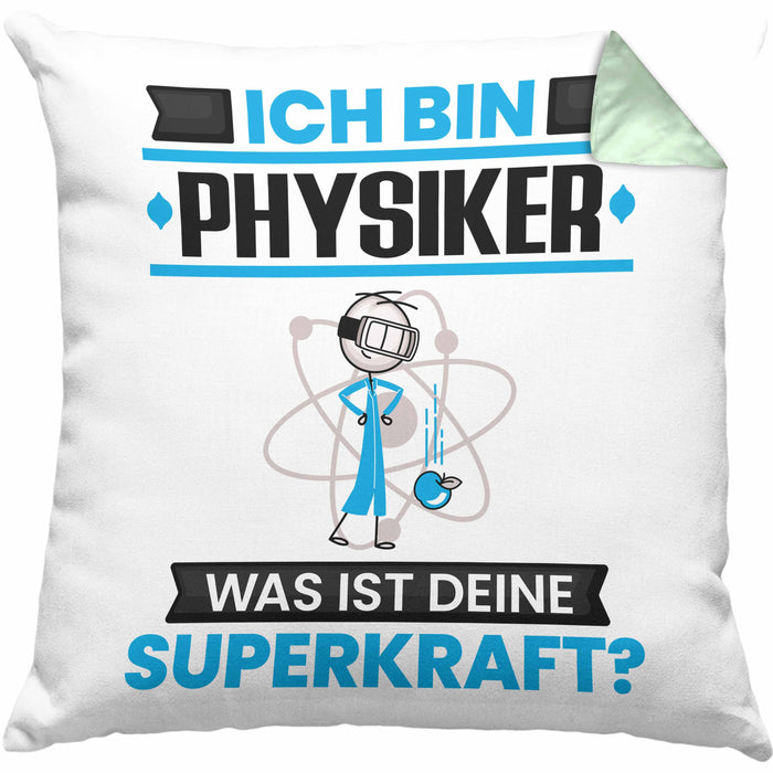Physiker Kissen mit Füllung 40x40 Geschenk für Physiker Geburtstag Lustiger Spruch Was Ist Deine Superkraft (Grau) Grün Trendation