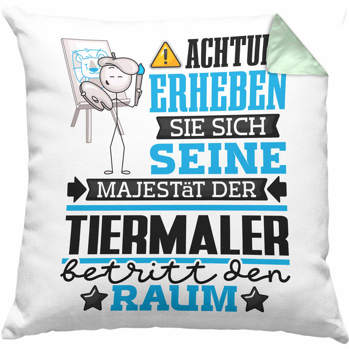 Tiermaler Geschenk Kissen mit Füllung 40x40 Lustiger Spruch Erheben Sie Sich Der Tiermaler Betritt den Raum (Grau) Grün Trendation