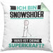 Snowshoer Kissen mit Füllung 40x40 Geschenk für Snowshoer Geburtstag Lustiger Spruch Was Ist Deine Superkraft (Grau) Grün Trendation