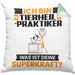 Tierheilpraktiker Kissen mit Füllung 40x40 Geschenk für Tierheilpraktiker Geburtstag Lustiger Spruch Was Ist Deine Superkraft (Grau) Grün Trendation
