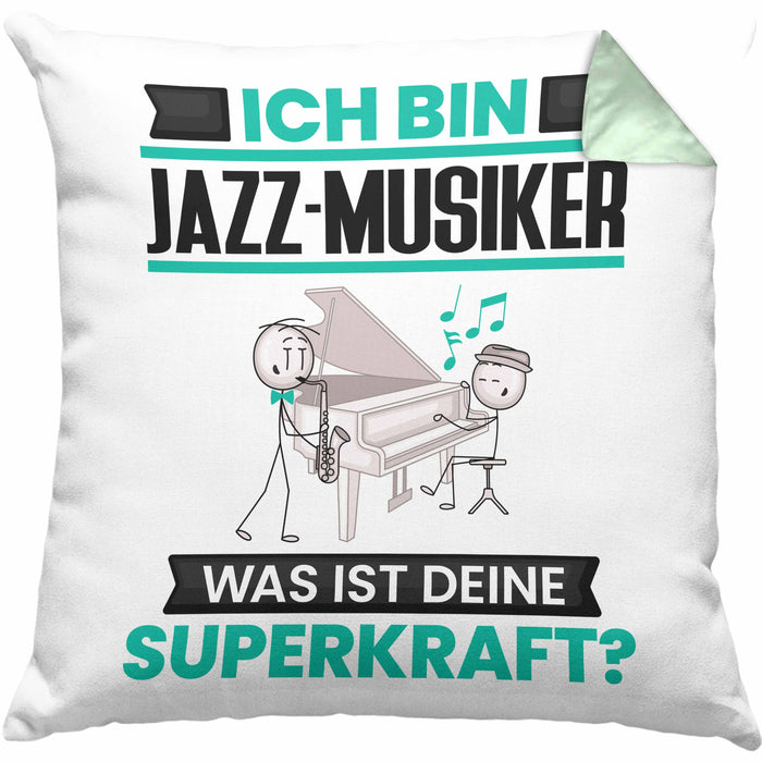 Jazz-Musiker Kissen mit Füllung 40x40 Geschenk für Jazz-Musiker Geburtstag Lustiger Spruch Was Ist Deine Superkraft (Grau) Grün Trendation