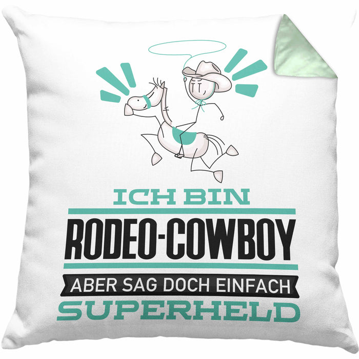 Rodeo-Cowboy Geschenk Kissen mit Füllung 40x40 Ich Bin Rodeo-Cowboy Aber Sag Doch Einfach Superheld Lustige Geschenkdiee für Rodeo-Cowboy (Grau) Grün Trendation