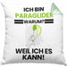 Paraglider Geschenk Kissen mit Füllung 40x40 Lustiger Spruch Ich Bin Paraglider Warum Weil Ich Es Kann Geschenkidee Bester Paraglider Geburtstag (Grau) Grün Trendation