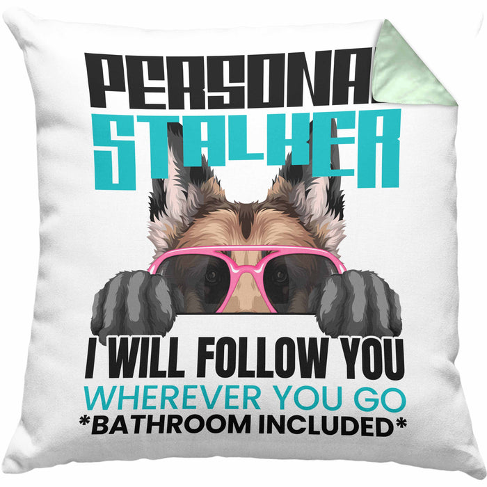 Schäferhund Besitzerin Kissen mit Füllung 40x40 Geschenk Lustiger Spruch Geschenkidee Personal Stalker (Grau) Grün Trendation