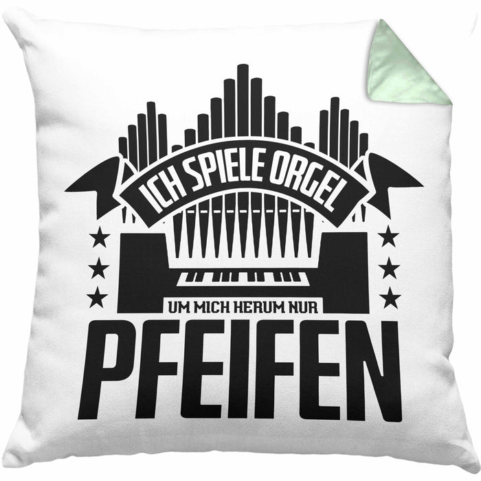 Orgel Kissen mit Füllung 40x40 Geschenkidee für Orgelspieler Geschenk Lustiger Spruch Nur Pfeifen (Grau) Grün Trendation