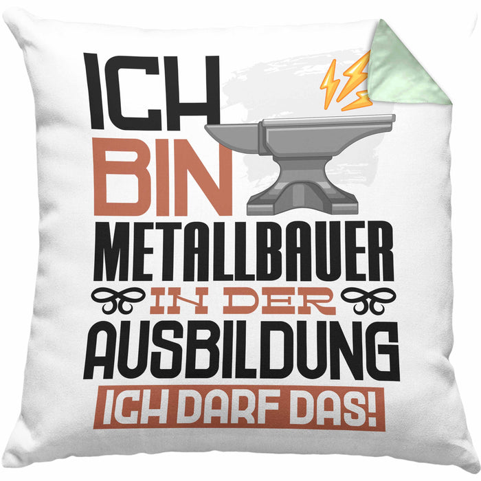 Metallbauer Ausbildung Kissen mit Füllung 40x40 Geschenk Ich Bin Metallbauer In Der Ausbildung Ich Darf Das Geschenkidee Spruch (Grau) Grün Trendation