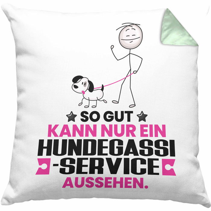 Hundegassi-Service Geschenk Kissen mit Füllung 40x40 So Gut Kann Nur Ein Hundegassi-Service Aussehen Geschenkidee (Grau) Grün Trendation